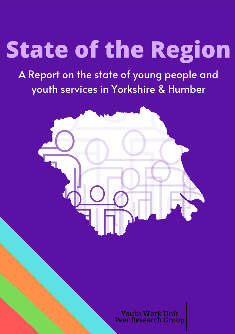 State of the Region - A report on the state of young people and the youth services in Yorkshire and Humber